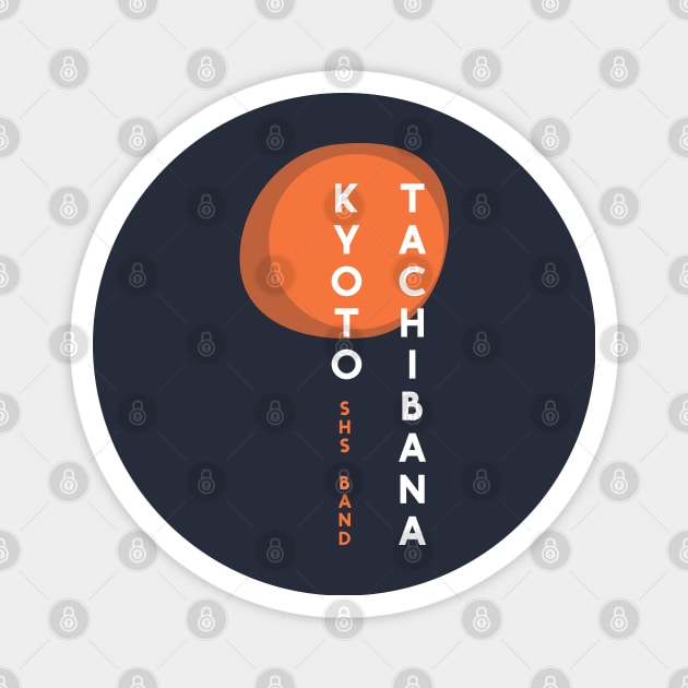 Kyoto Tachibana Magnet by splode